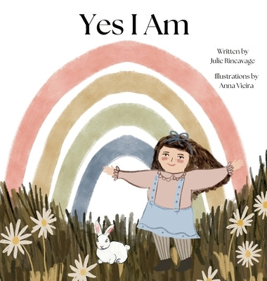 Yes I Am by Rincavage, Julie