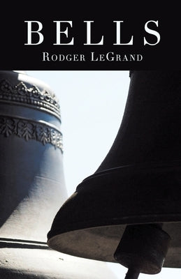 Bells by Legrand, Rodger