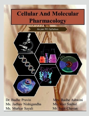 Cellular and Molecular Pharmacology by S.