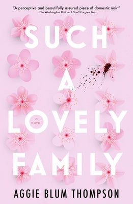 Such a Lovely Family by Thompson, Aggie Blum