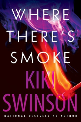 Where There's Smoke by Swinson, Kiki