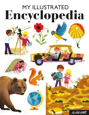 My Illustrated Encyclopedia by Grée, Alain