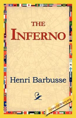 The Inferno by Barbusse, Henri