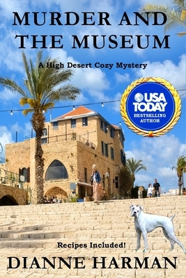 Murder and the Museum: A High Desert Cozy Mystery by Harman, Dianne