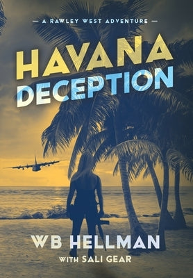 Havana Deception by Hellman, William