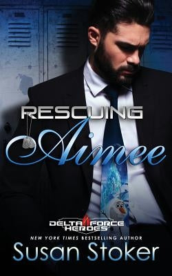 Rescuing Aimee by Stoker, Susan