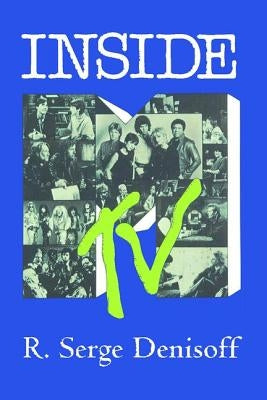 Inside MTV by Denisoff, R. Serge