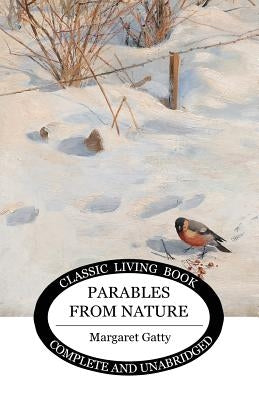 Parables from Nature by Gatty, Margaret