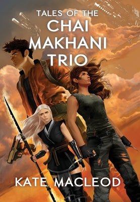 Tales of the Chai Makhani Trio: Volume 1 by MacLeod, Kate