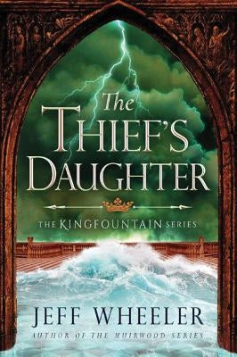 The Thief's Daughter by Wheeler, Jeff