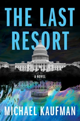 The Last Resort by Kaufman, Michael