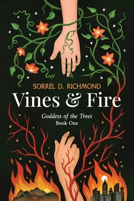 Vines and Fire by Richmond, Sorrel D.