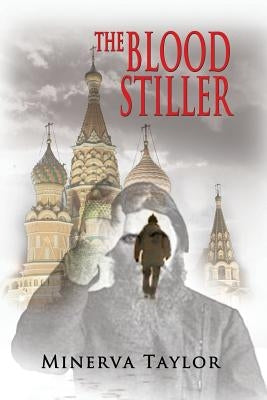 The Blood Stiller by Taylor, Minerva