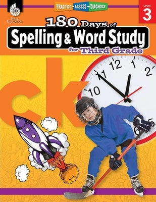 180 Days of Spelling and Word Study for Third Grade: Practice, Assess, Diagnose by Pesez Rhoades, Shireen