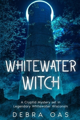 Whitewater Witch by Oas, Debra