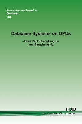 Database Systems on Gpus by Paul, Johns