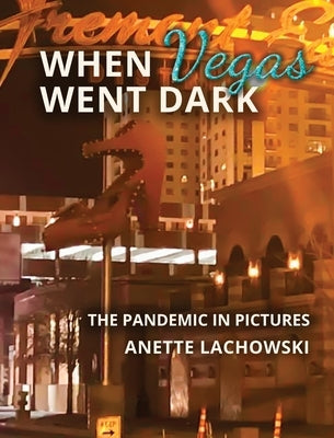 When Vegas Went Dark by Lachowski, Anette