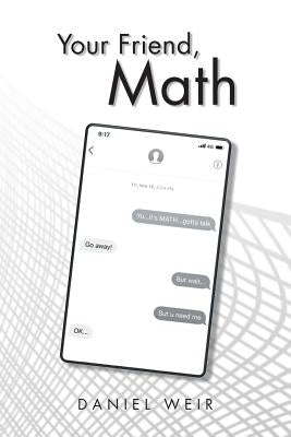 Your Friend, Math by Weir, Daniel