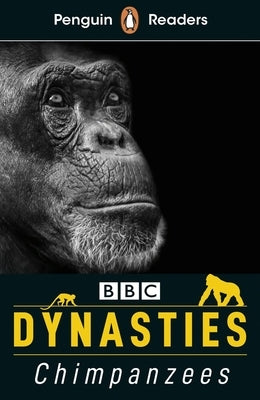 Dynasties: Chimpanzees (ELT Graded Reader): Level 3 by Moss, Stephen