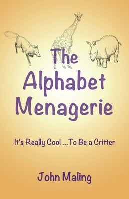 The Alphabet Menagerie by Maling, John