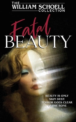 Fatal Beauty by Schoell, William