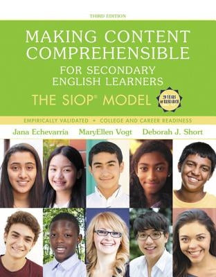 Making Content Comprehensible for Secondary English Learners: The Siop Model by Echevarria, Jana