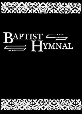 Baptist Hymnal by Judson Press