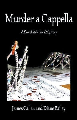 Murder a Cappella, by Callan, James R.