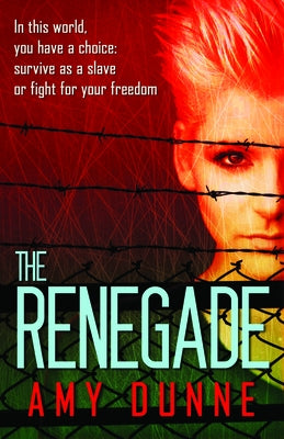 The Renegade by Dunne, Amy