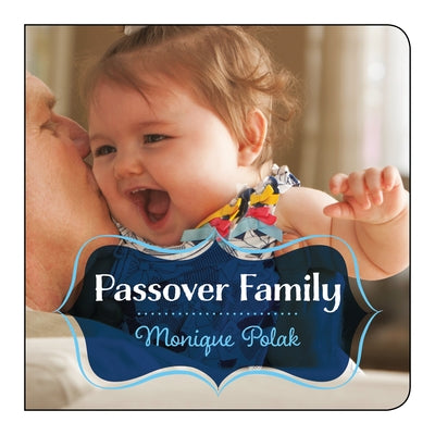 Passover Family by Polak, Monique