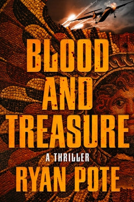 Blood and Treasure by Pote, Ryan