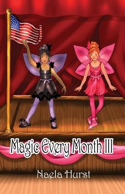 Magic Every Month III by Hurst, Naela