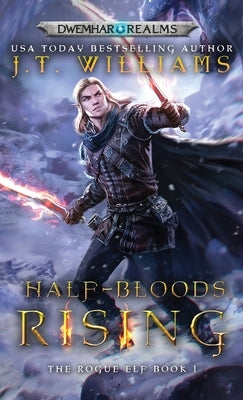 Half-Bloods Rising by Williams, J. T.