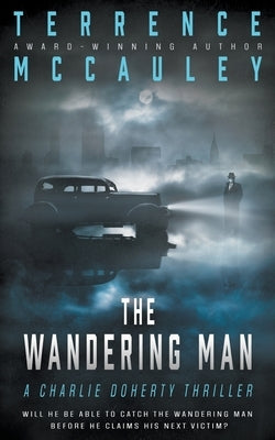 The Wandering Man: A Charlie Doherty Thriller by McCauley, Terrence