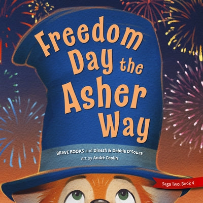 Freedom Day the Asher Way by D'Souza, Dinesh