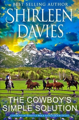 The Cowboy's Simple Solution by Davies, Shirleen