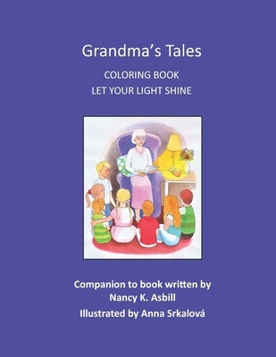 Grandma's Tales Coloring Book: Let Your Light Shine by Srkalova', Anna