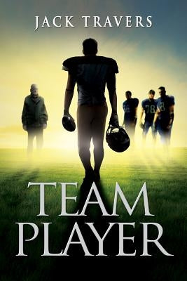 Team Player by Travers, Jack