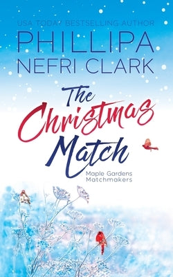 The Christmas Match by Clark, Phillipa Nefri