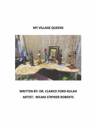 My Village Queens by Ford-Kulah, Clarice