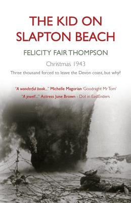 The Kid on Slapton Beach by Fair Thompson, Felicity