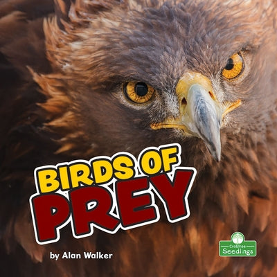 Birds of Prey by Walker, Alan