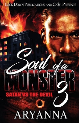 Soul of a Monster 3: Satan vs. The Devil by Aryanna