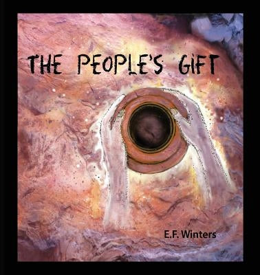 The People's Gift by Winters, E. F.