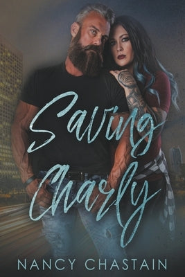 Saving Charly by Chastain, Nancy