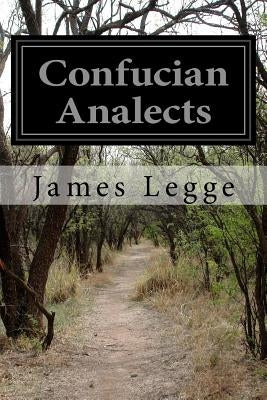 Confucian Analects by Legge, James