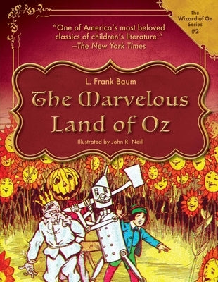 The Marvelous Land of Oz by Baum, L. Frank