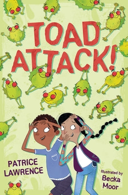 Toad Attack! by Lawrence, Patrice