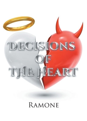 Decisions of the Heart by Ramone