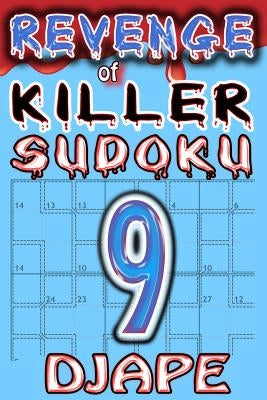 Revenge of Killer Sudoku by Djape